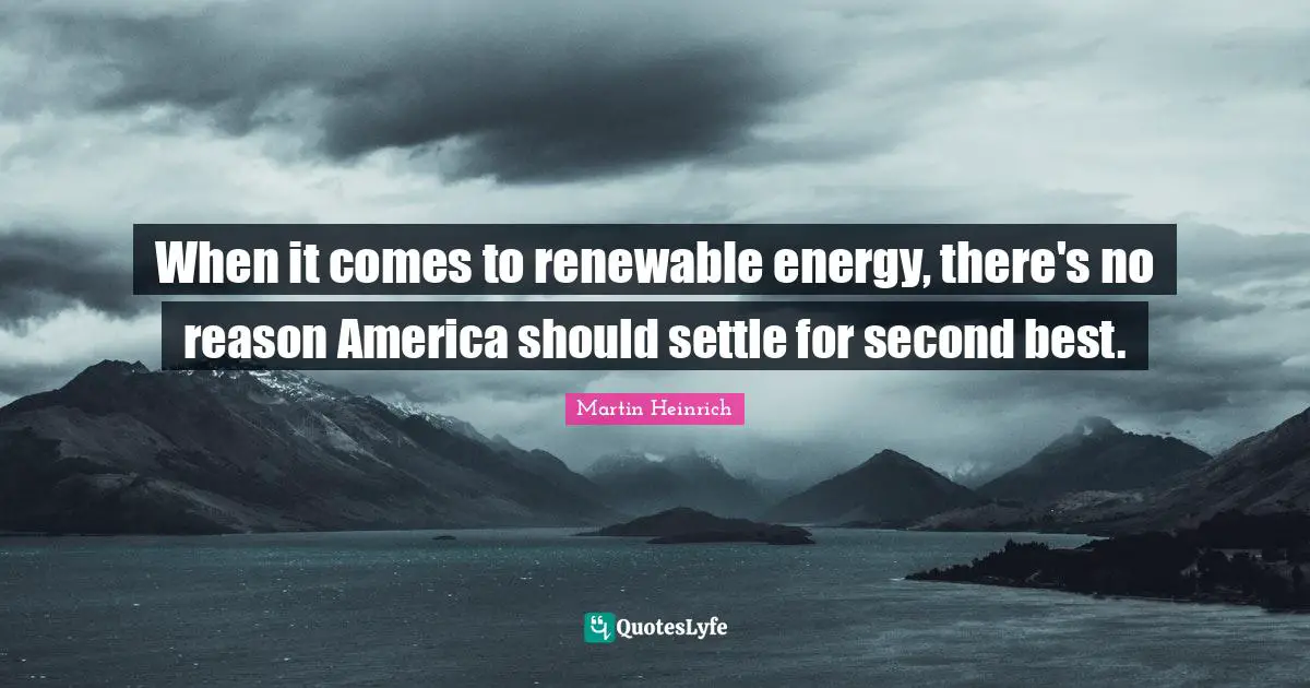 When it comes to renewable energy, there's no reason America should settle for second best.