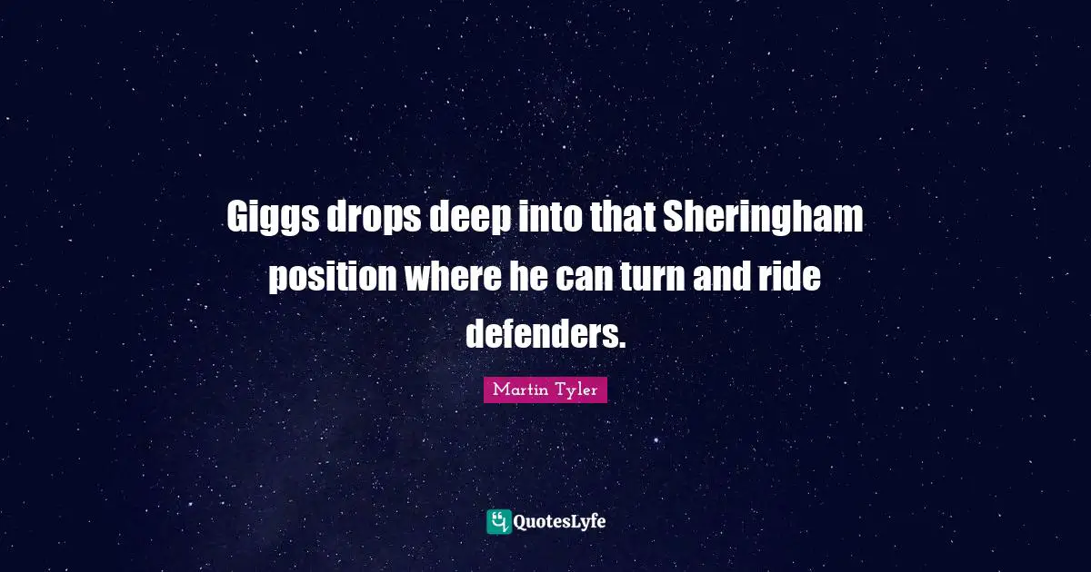 Giggs drops deep into that Sheringham position where he can turn and ride defenders.