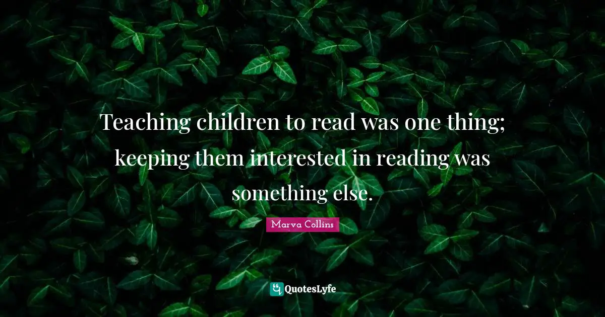 Teaching children to read was one thing; keeping them interested in reading was something else.