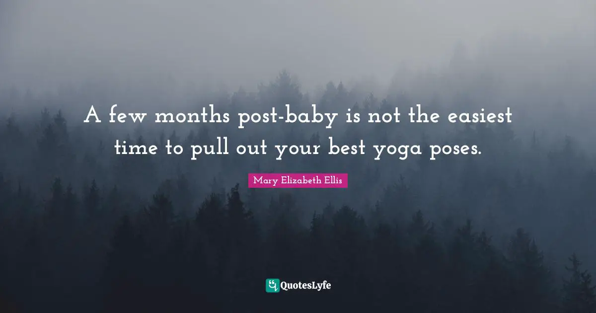 A few months post-baby is not the easiest time to pull out your best yoga poses.