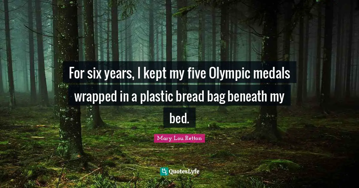 For six years, I kept my five Olympic medals wrapped in a plastic bread bag beneath my bed.