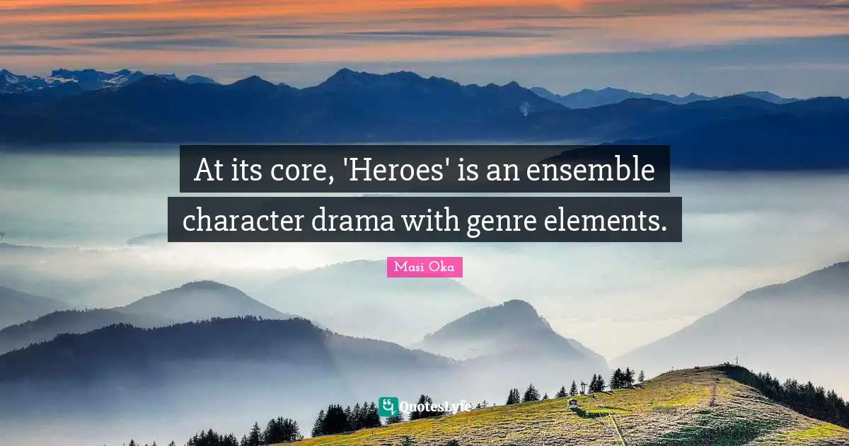 At its core, 'Heroes' is an ensemble character drama with genre elements.