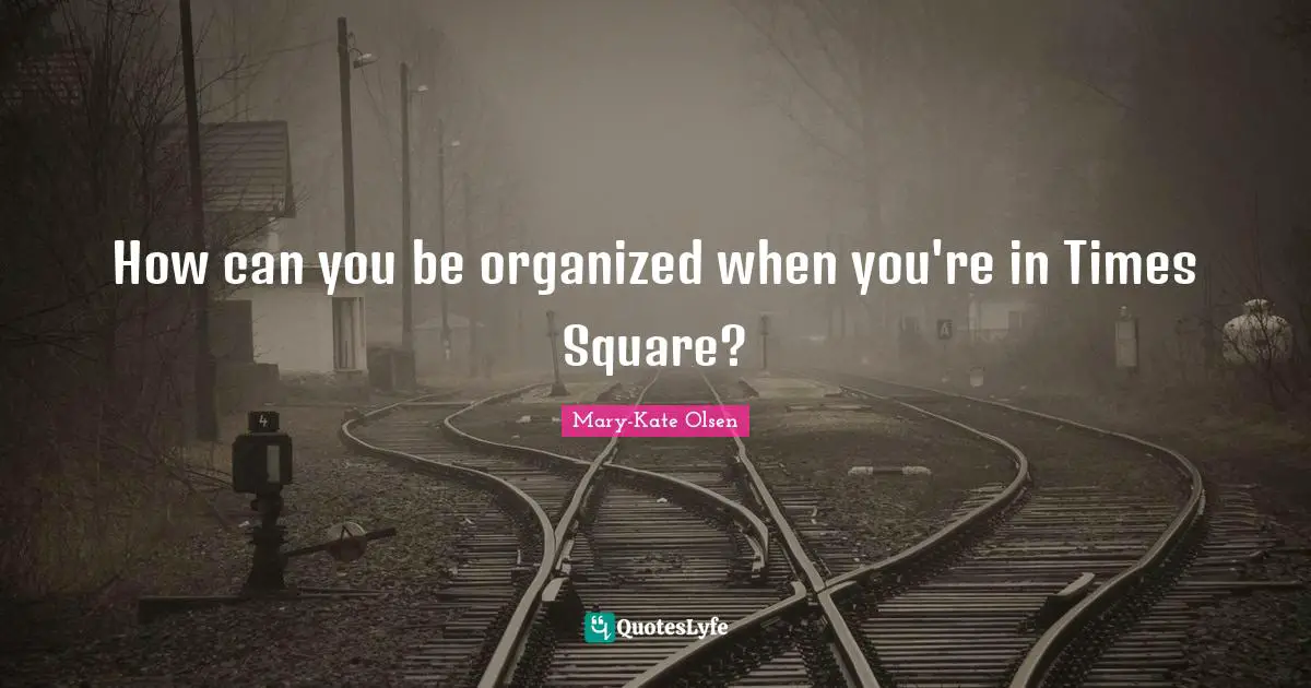 How can you be organized when you're in Times Square?