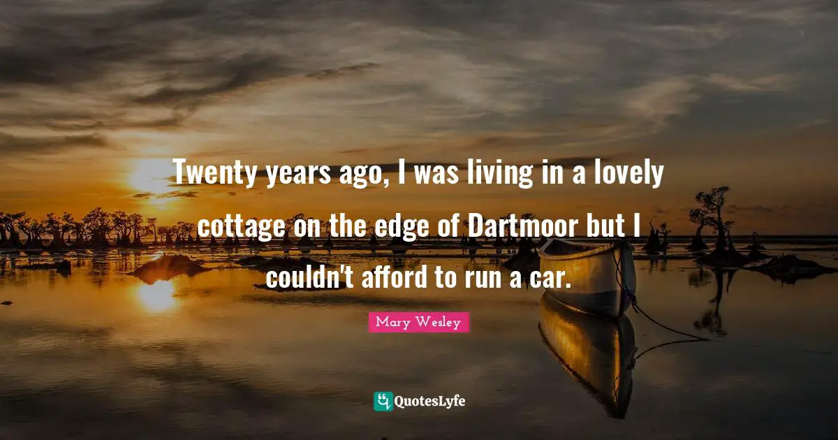 Twenty years ago, I was living in a lovely cottage on the edge of Dartmoor but I couldn't afford to run a car.