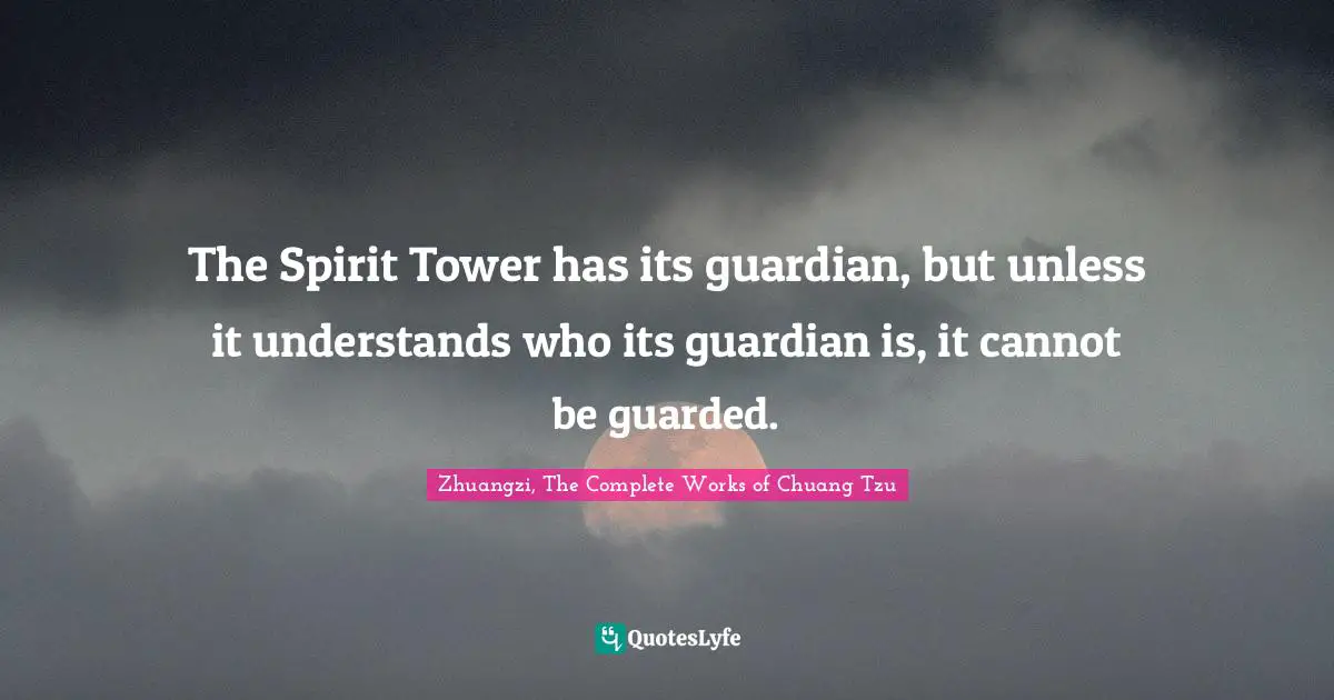 The Spirit Tower has its guardian, but unless it understands who its guardian is, it cannot be guarded.