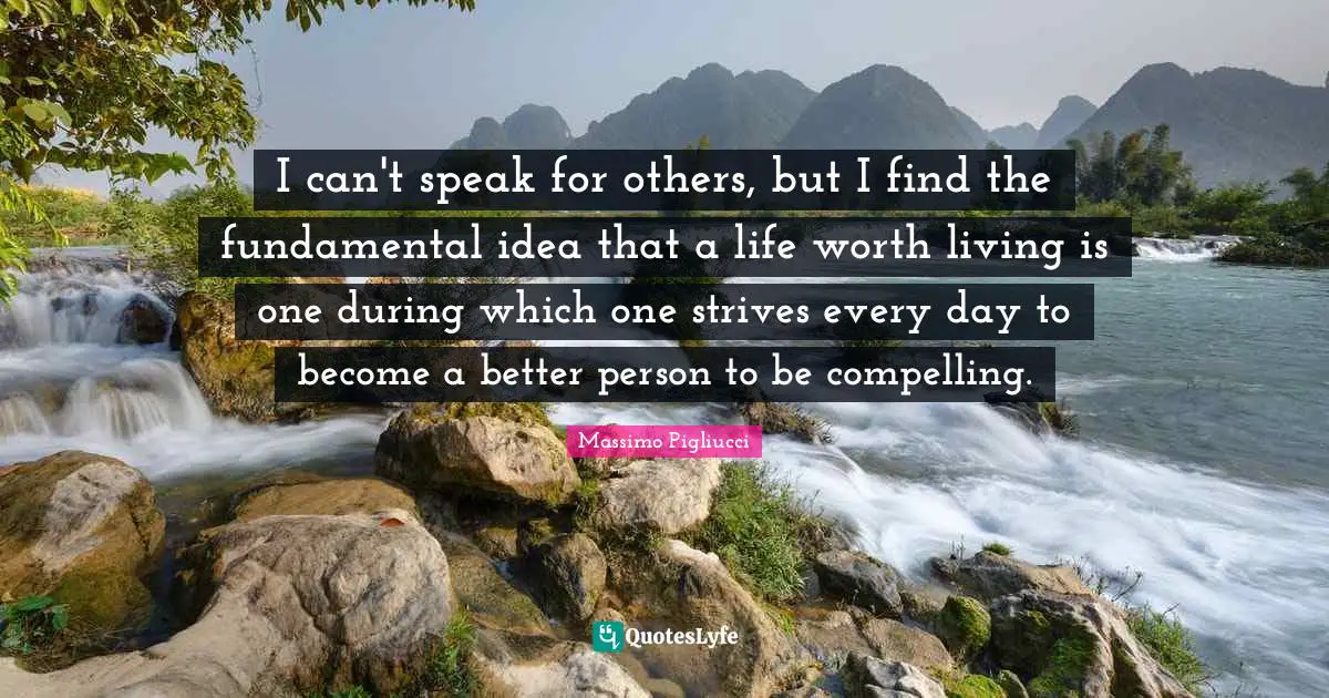 I can't speak for others, but I find the fundamental idea that a life worth living is one during which one strives every day to become a better person to be compelling.