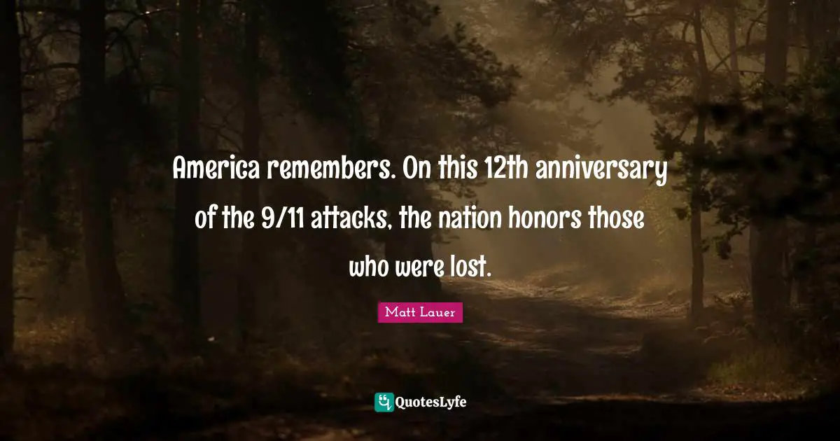America remembers. On this 12th anniversary of the 9/11 attacks, the nation honors those who were lost.