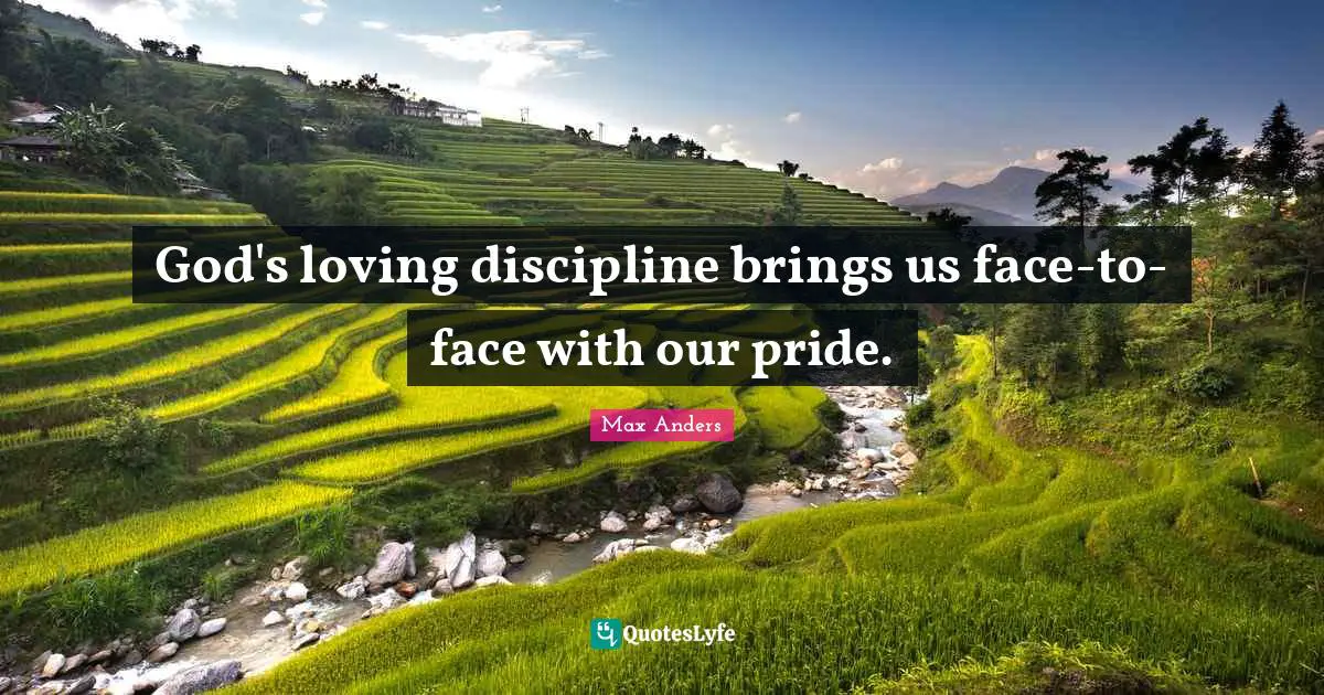 God's loving discipline brings us face-to-face with our pride.