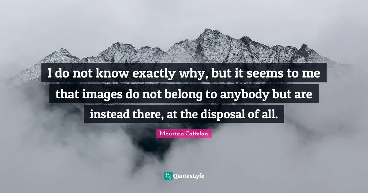I do not know exactly why, but it seems to me that images do not belong to anybody but are instead there, at the disposal of all.