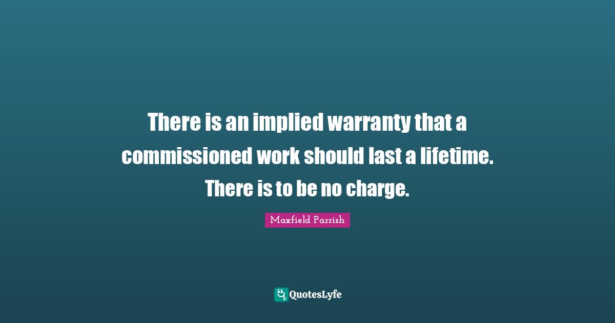 There is an implied warranty that a commissioned work should last a lifetime. There is to be no charge.