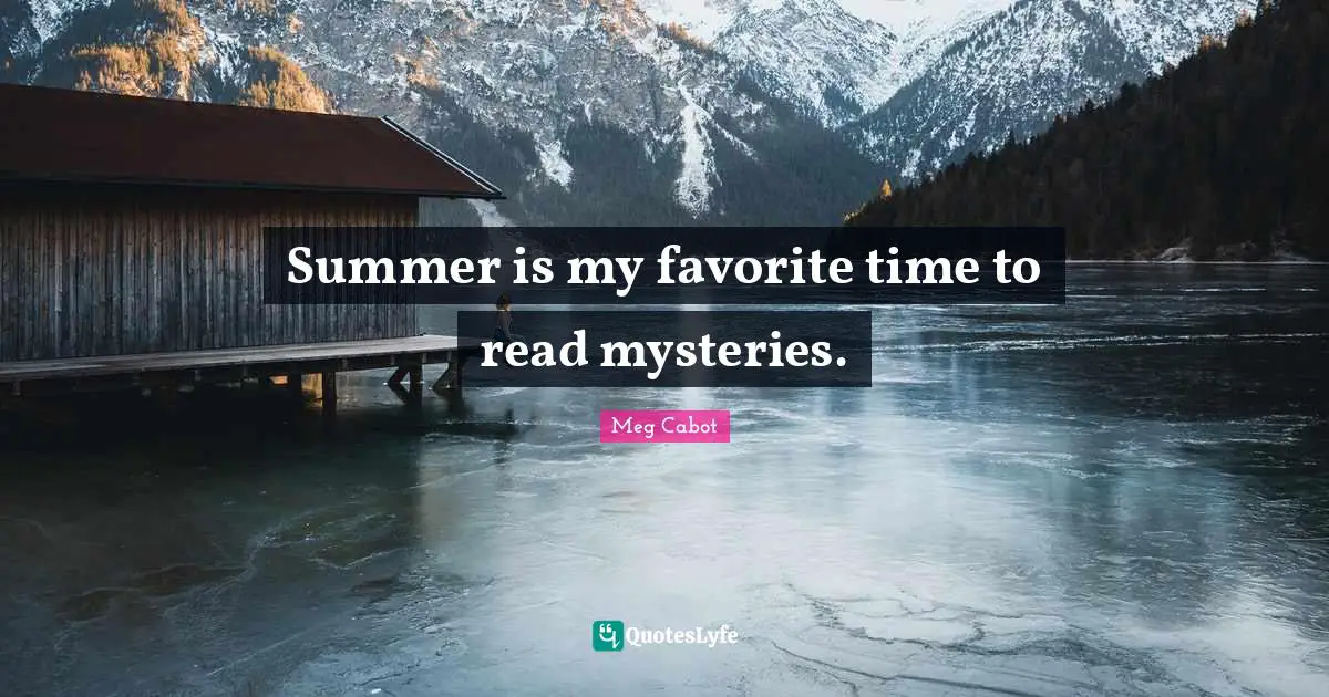 Summer is my favorite time to read mysteries.