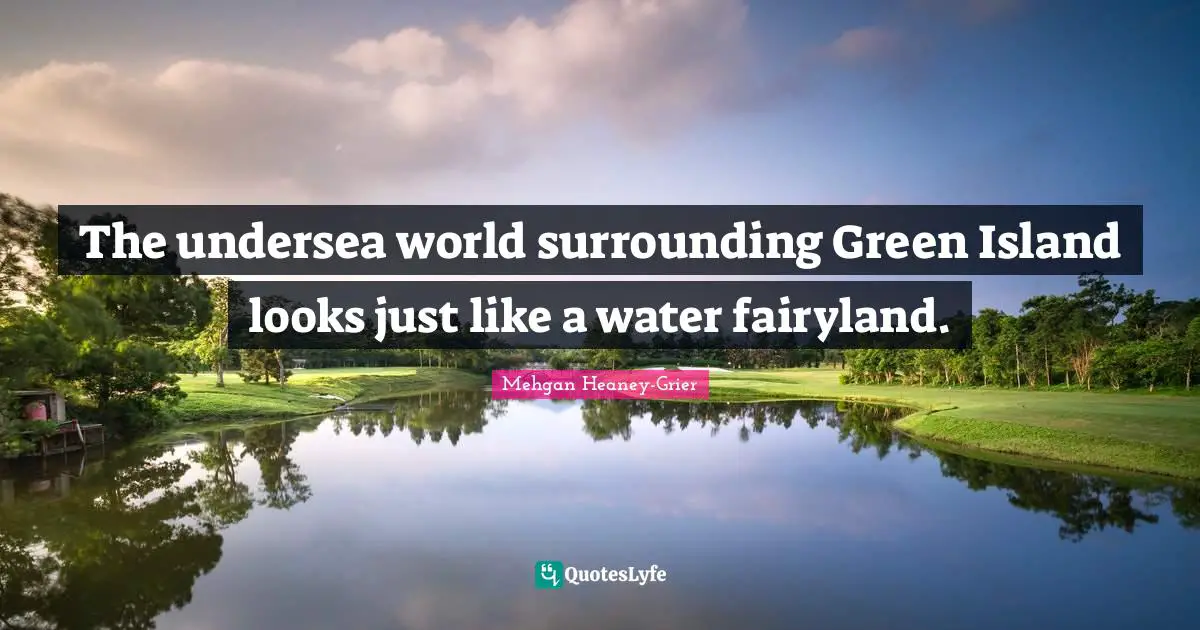 The undersea world surrounding Green Island looks just like a water fairyland.