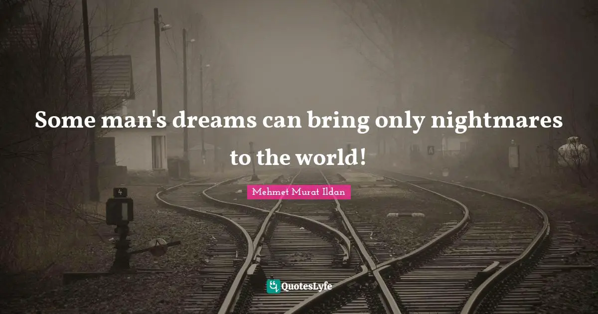 Some man's dreams can bring only nightmares to the world!
