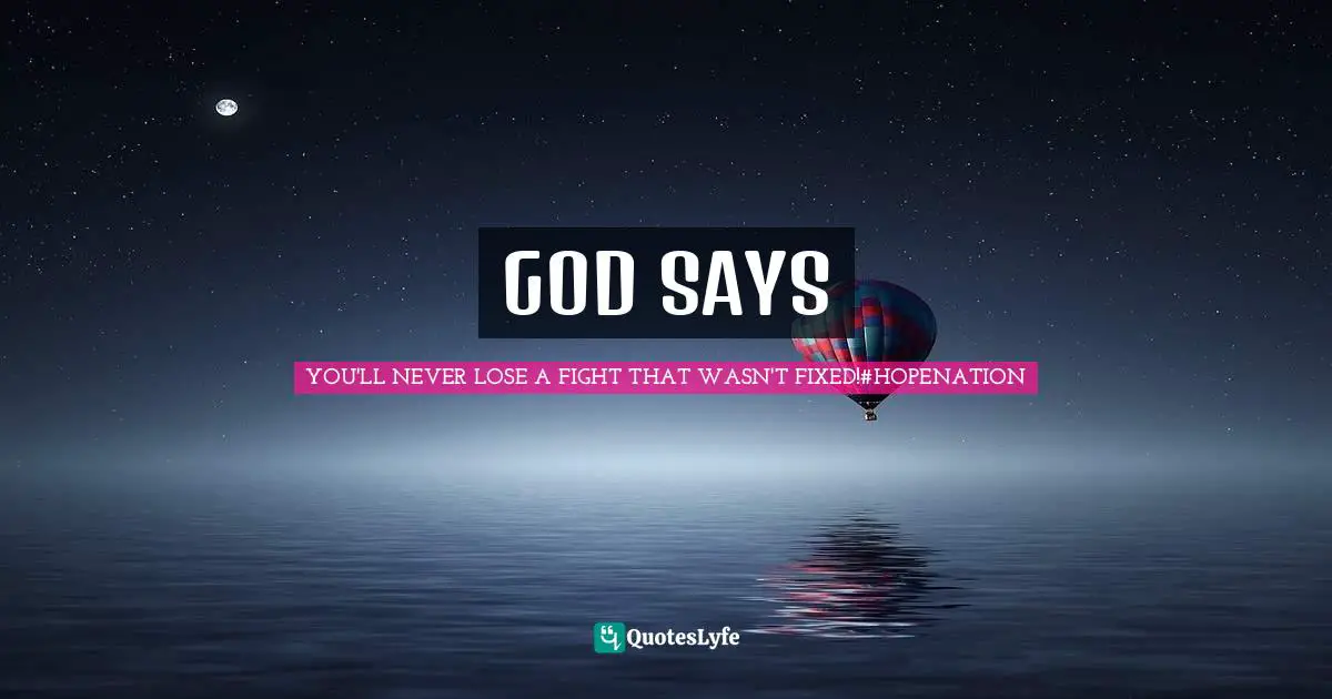 GOD SAYS
