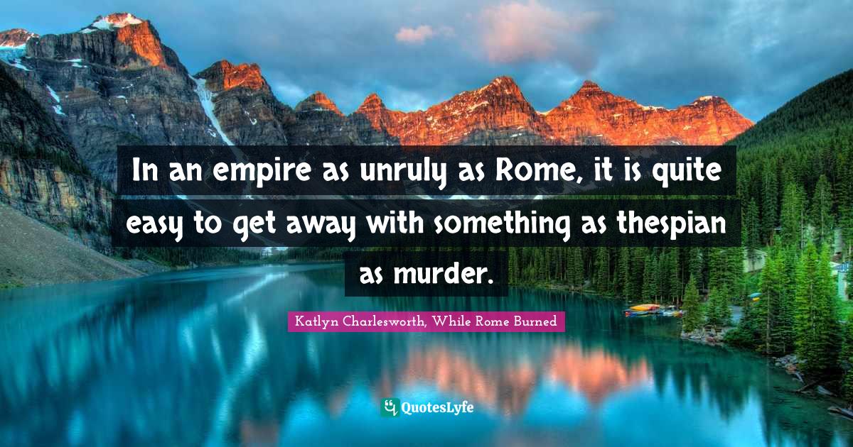 Best Ancient Rome Quotes with images to share and download for free at
