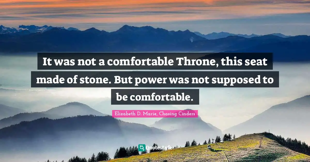 It was not a comfortable Throne, this seat made of stone. But power was not supposed to be comfortable.