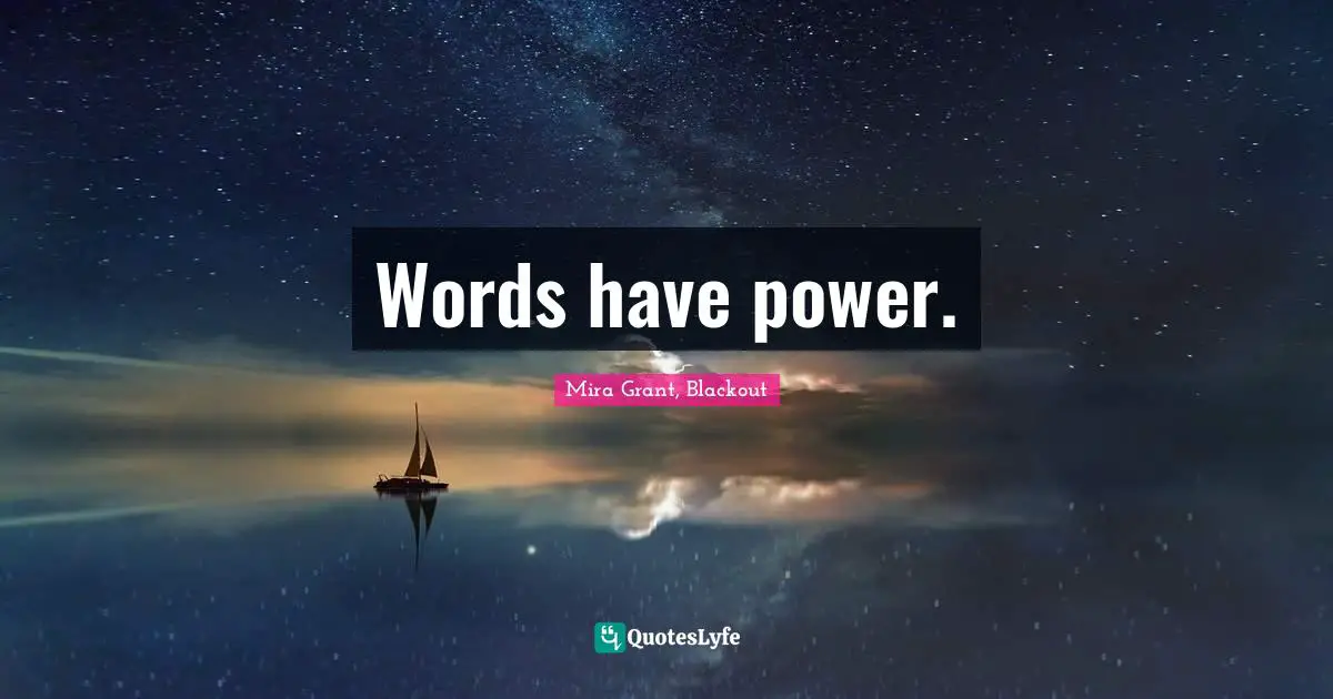 Words have power.