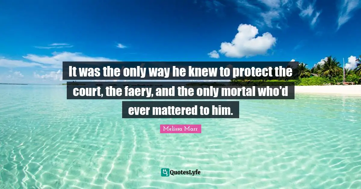 It was the only way he knew to protect the court, the faery, and the only mortal who'd ever mattered to him.