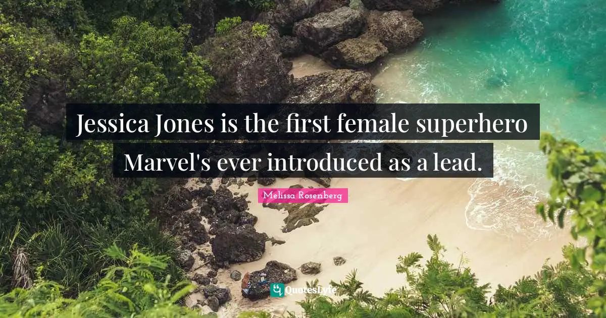 Jessica Jones is the first female superhero Marvel's ever introduced as a lead.
