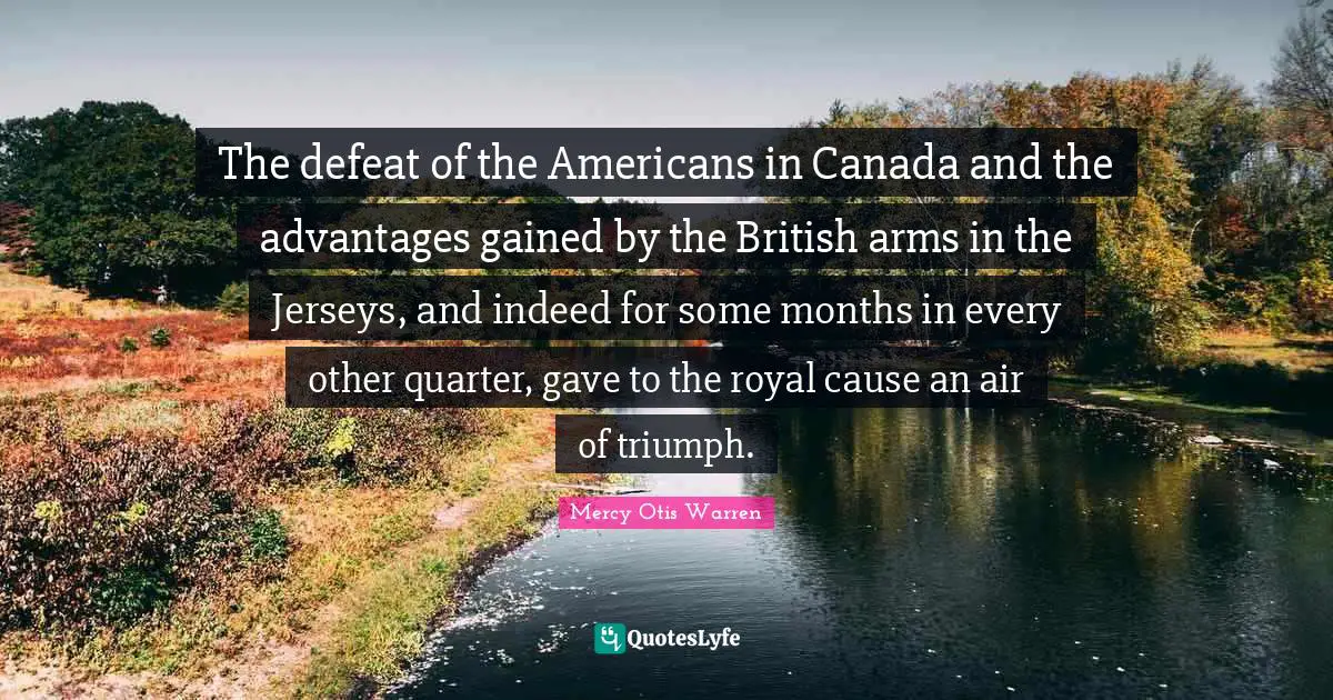 The defeat of the Americans in Canada and the advantages gained by the British arms in the Jerseys, and indeed for some months in every other quarter, gave to the royal cause an air of triumph.
