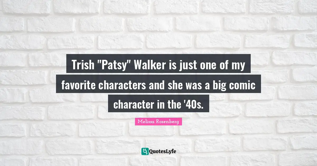 Trish "Patsy" Walker is just one of my favorite characters and she was a big comic character in the '40s.