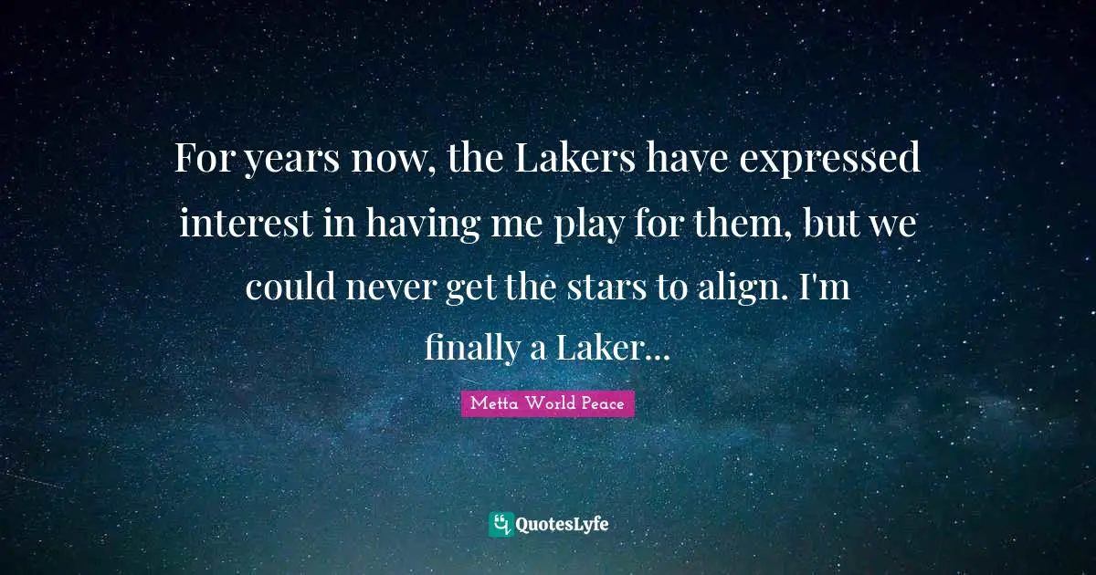 For years now, the Lakers have expressed interest in having me play for them, but we could never get the stars to align. I'm finally a Laker...