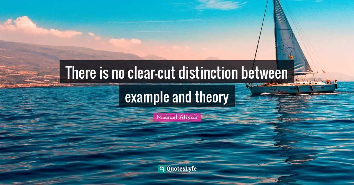 There is no clear-cut distinction between example and theory
