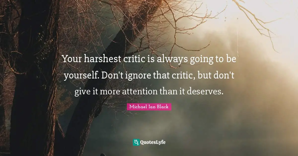 Your harshest critic is always going to be yourself. Don't ignore that critic, but don't give it more attention than it deserves.