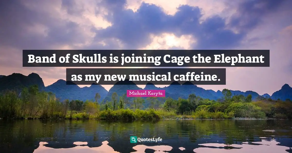 Band of Skulls is joining Cage the Elephant as my new musical caffeine.