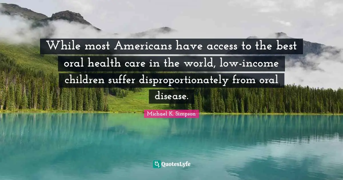 While most Americans have access to the best oral health care in the world, low-income children suffer disproportionately from oral disease.