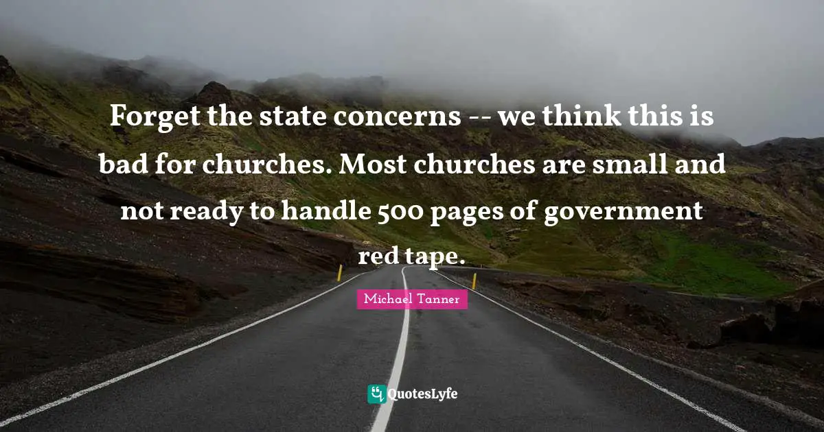 Forget the state concerns -- we think this is bad for churches. Most churches are small and not ready to handle 500 pages of government red tape.