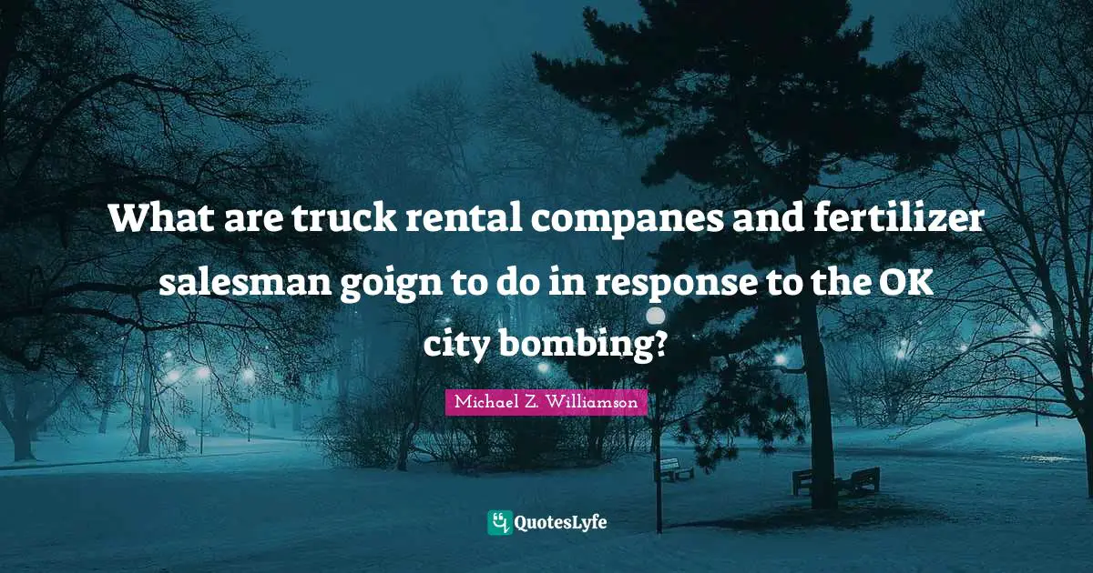 What are truck rental companes and fertilizer salesman goign to do in response to the OK city bombing?
