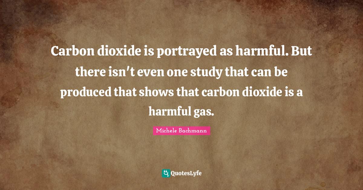 Carbon dioxide is portrayed as harmful. But there isn't even one study