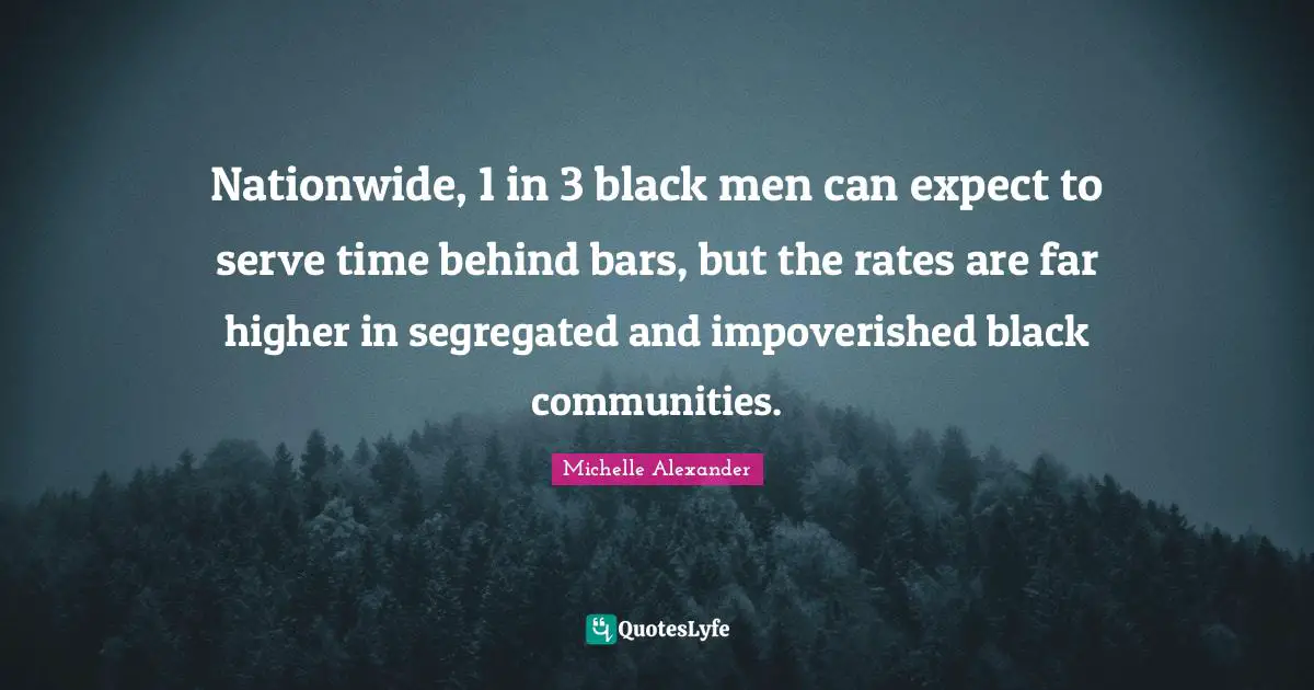 Nationwide, 1 in 3 black men can expect to serve time behind bars, but ...