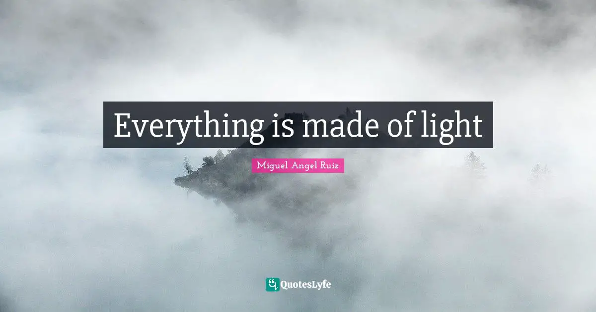 Everything is made of light