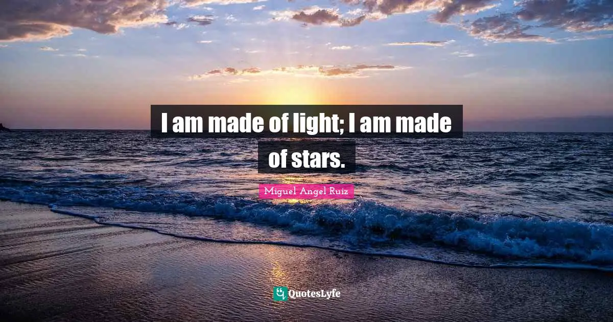 I am made of light; I am made of stars.