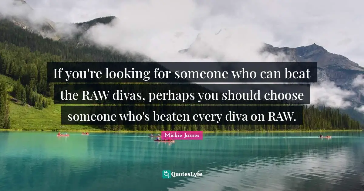 If you're looking for someone who can beat the RAW divas, perhaps you should choose someone who's beaten every diva on RAW.