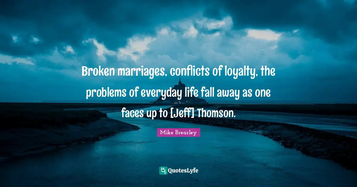 Broken marriages, conflicts of loyalty, the problems of everyday life fall away as one faces up to [Jeff] Thomson.