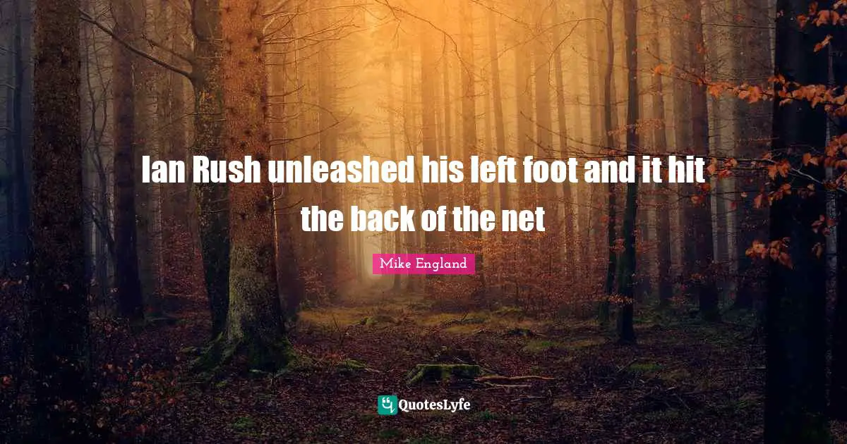 Ian Rush unleashed his left foot and it hit the back of the net