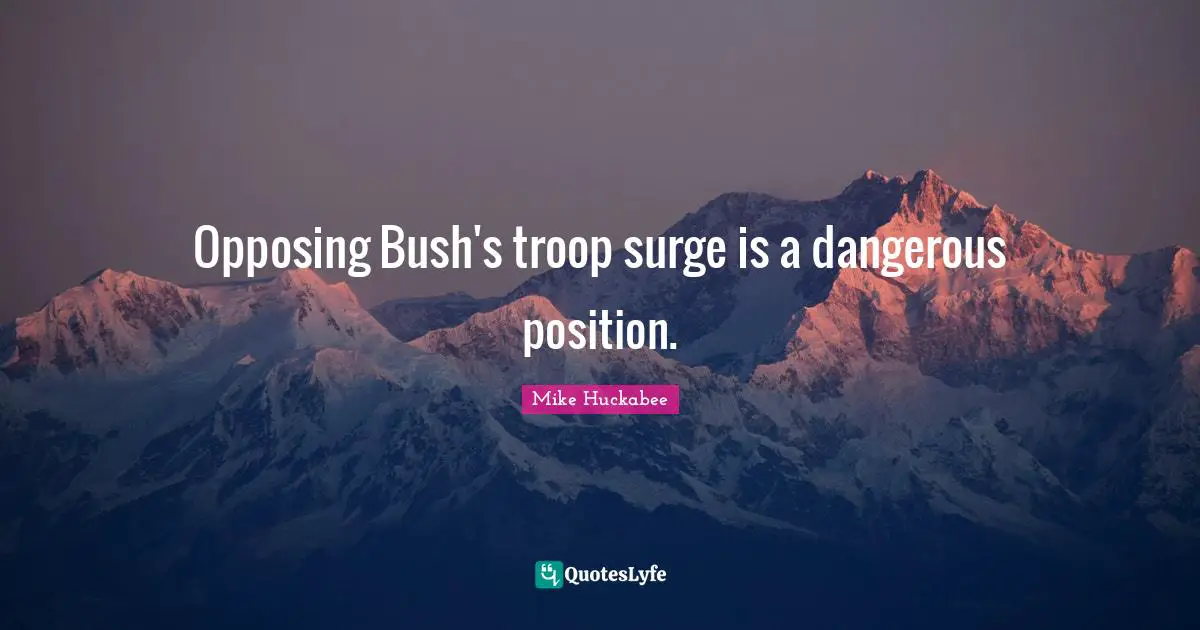 Opposing Bush's troop surge is a dangerous position.
