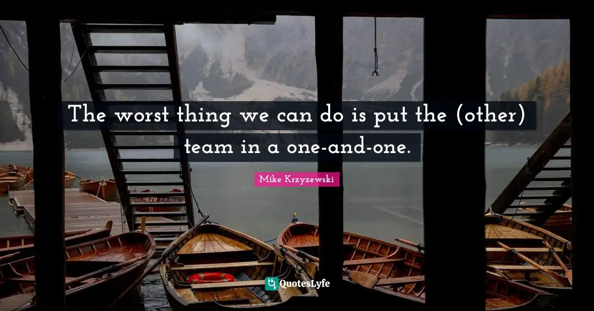 The worst thing we can do is put the (other) team in a one-and-one.