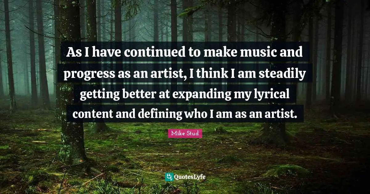 As I have continued to make music and progress as an artist, I think I am steadily getting better at expanding my lyrical content and defining who I am as an artist.