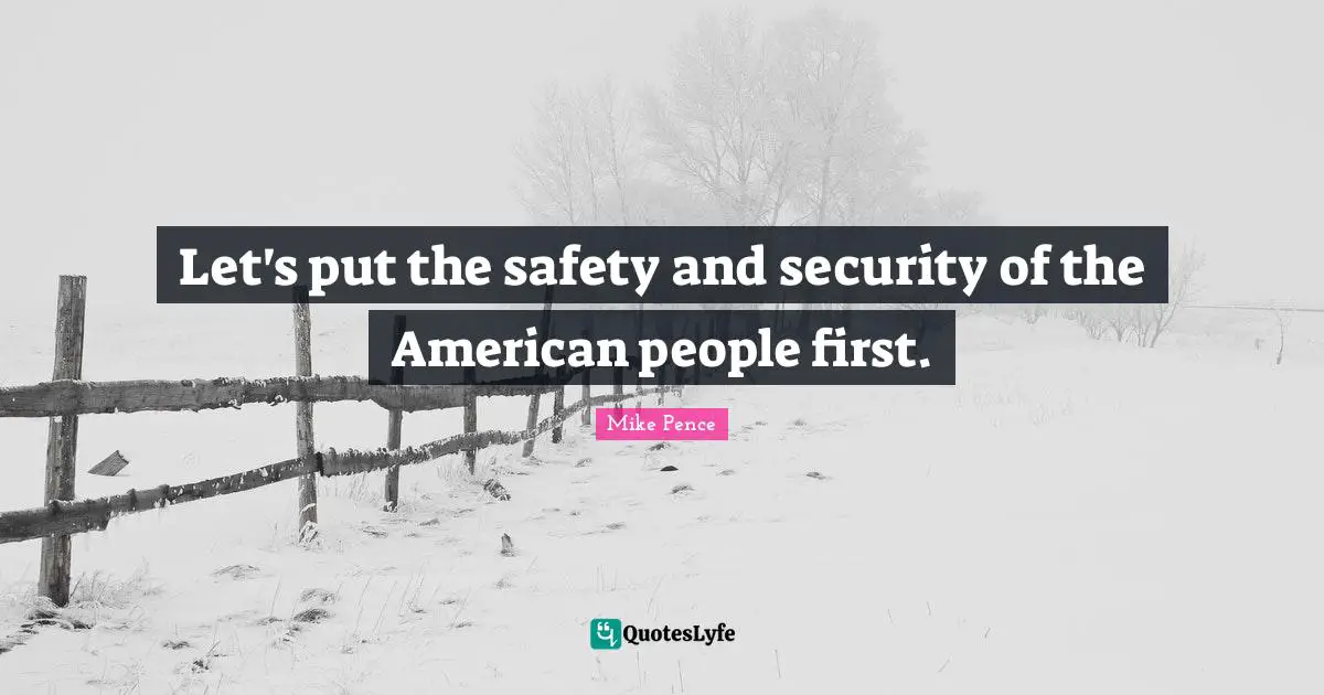 Let's put the safety and security of the American people first.