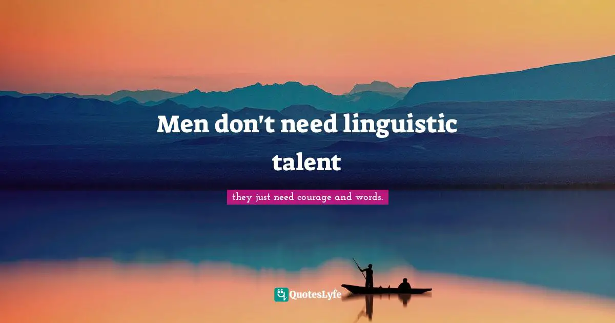 Men don't need linguistic talent