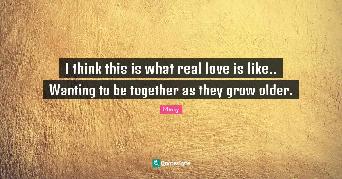 I think this is what real love is like.. Wanting to be together as they grow older.