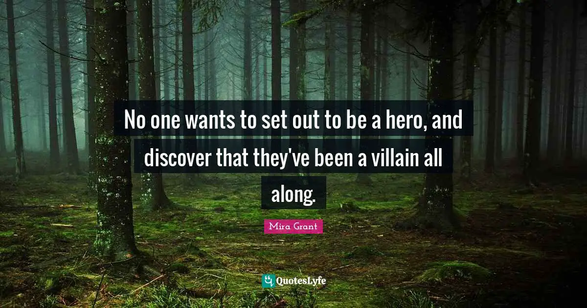 No one wants to set out to be a hero, and discover that they've been a villain all along.