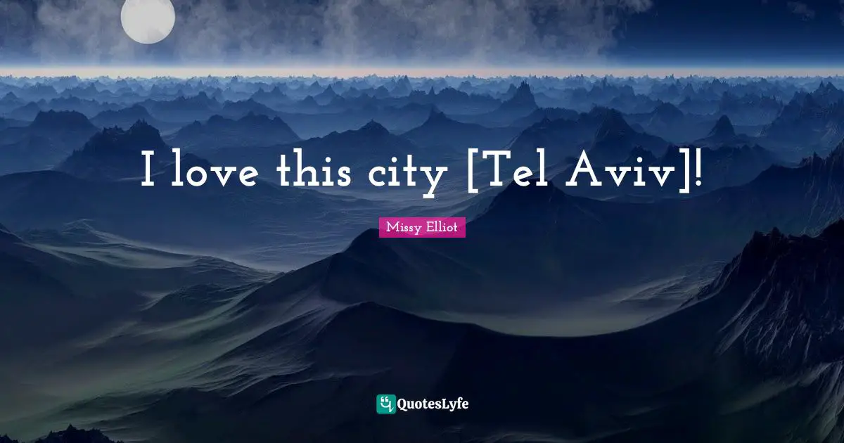 I love this city [Tel Aviv]!
