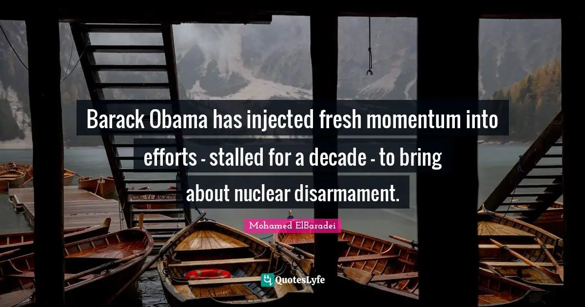 Barack Obama has injected fresh momentum into efforts - stalled for a decade - to bring about nuclear disarmament.