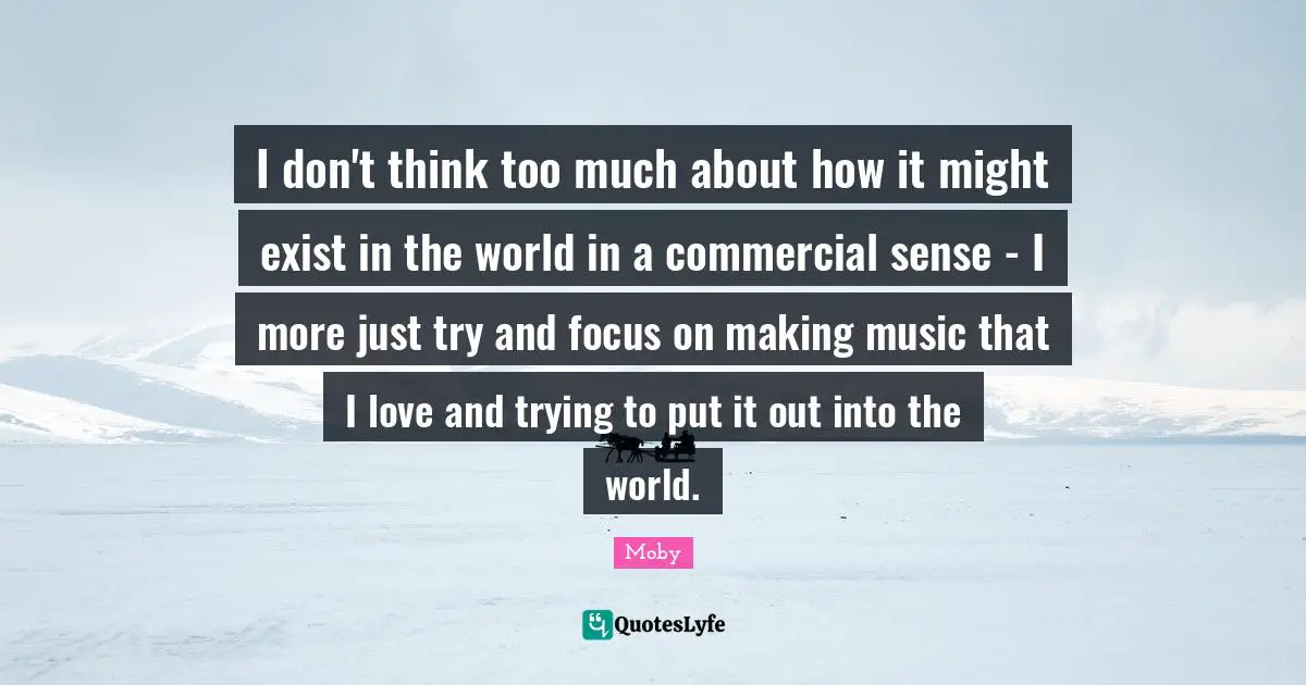 I don't think too much about how it might exist in the world in a commercial sense - I more just try and focus on making music that I love and trying to put it out into the world.