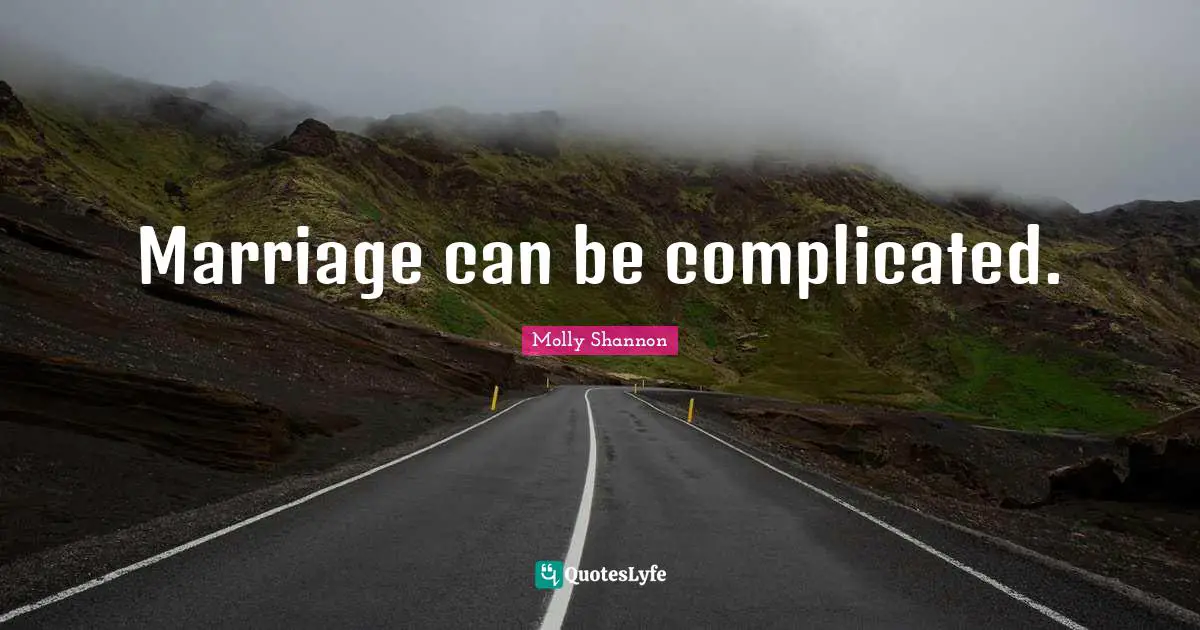Marriage can be complicated.